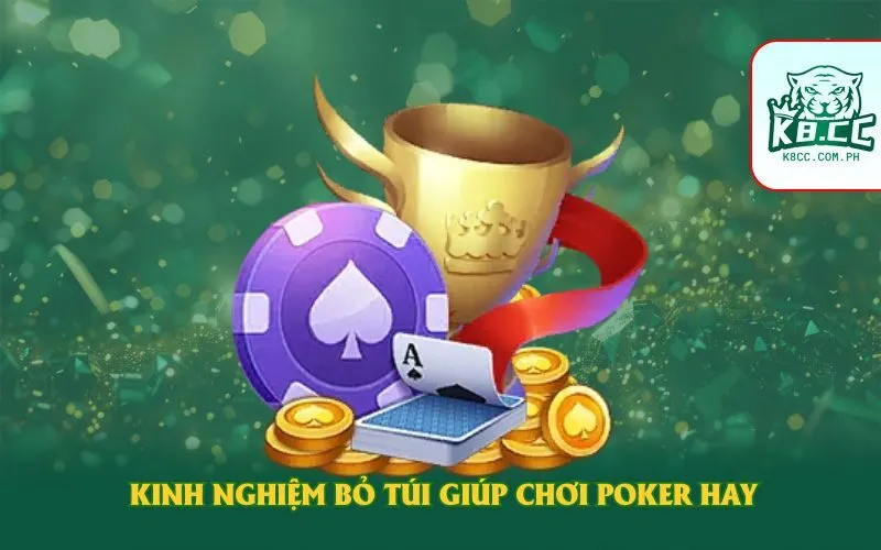 Kinh nghiệm bỏ túi giúp chơi poker hay