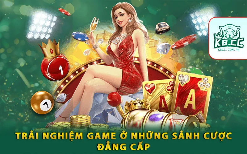 trai-nghiem-game-o-nhung-sanh-cuoc-dang-cap